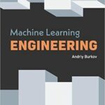 Machine Learning Engineering