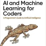 AI and Machine Learning for Coders
